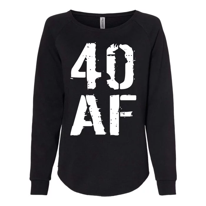 40 AF 40th Birthday Womens California Wash Sweatshirt