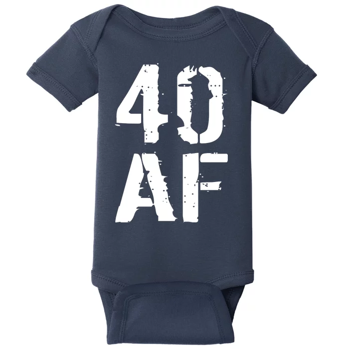 40 AF 40th Birthday Baby Bodysuit