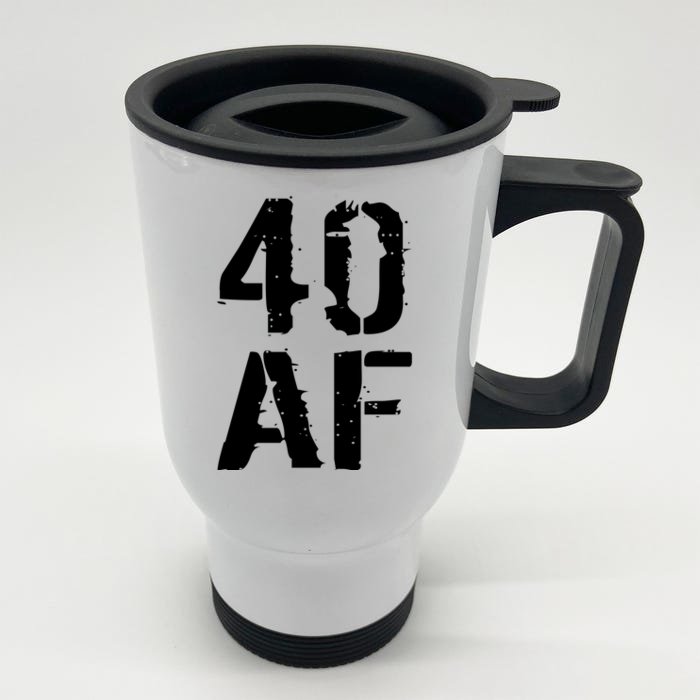 40 AF 40th Birthday Front & Back Stainless Steel Travel Mug