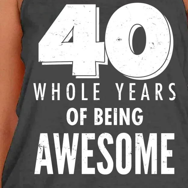 40 Whole Years Of Being Awesome Birthday Women's Knotted Racerback Tank