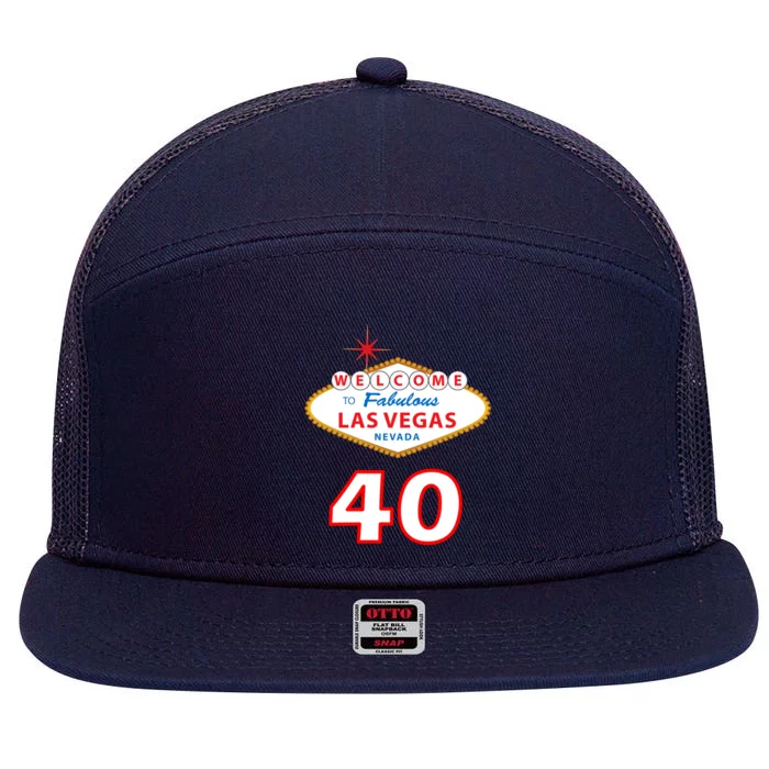 40 Years Old In Vegas - 40th Birthday 7 Panel Mesh Trucker Snapback Hat