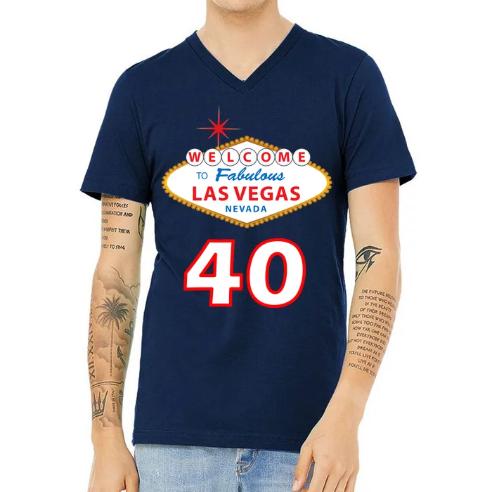 40 Years Old In Vegas - 40th Birthday V-Neck T-Shirt