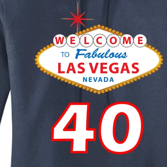 40 Years Old In Vegas - 40th Birthday Women's Pullover Hoodie