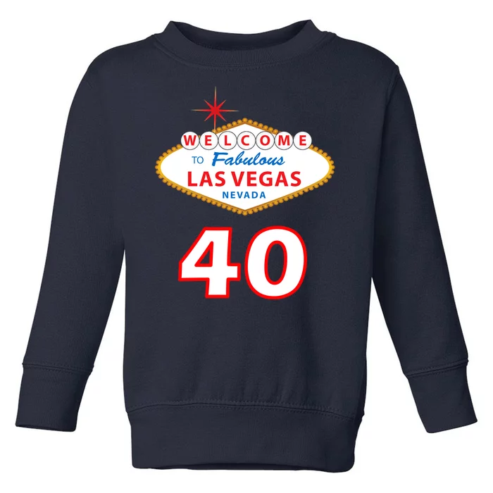 40 Years Old In Vegas - 40th Birthday Toddler Sweatshirt