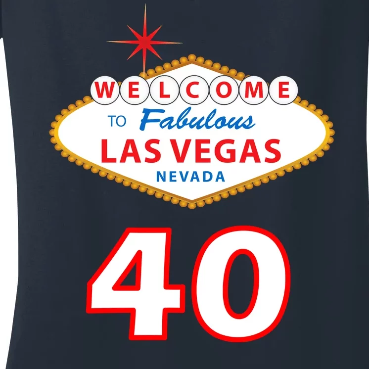 40 Years Old In Vegas - 40th Birthday Women's V-Neck T-Shirt