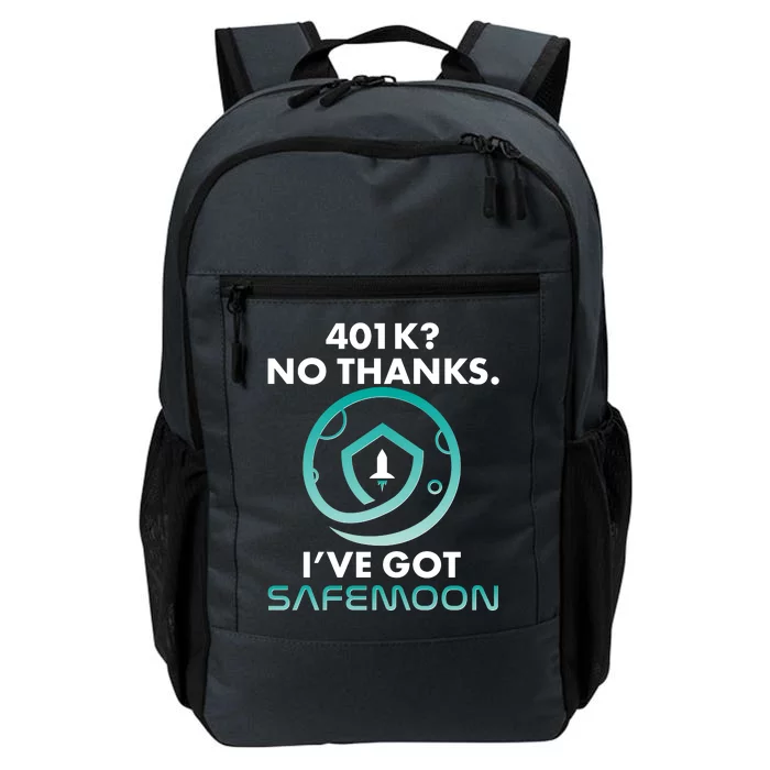 401k? No Thanks I've Got SafeMoon Crypto Currency Daily Commute Backpack