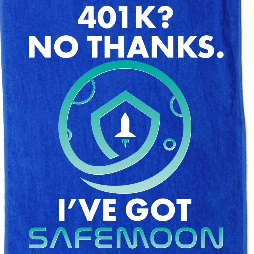 401k? No Thanks I've Got SafeMoon Crypto Currency Platinum Collection Golf Towel