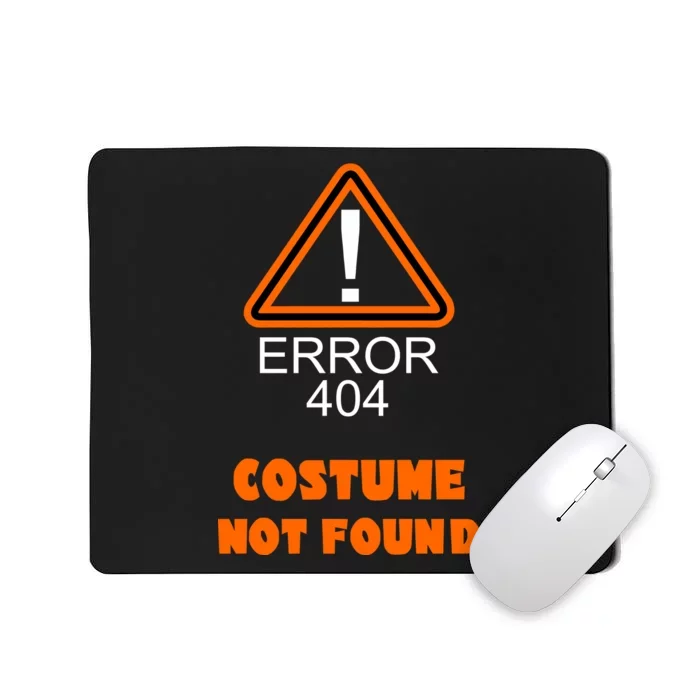 404 Error Costume Not Found Halloween Mousepad