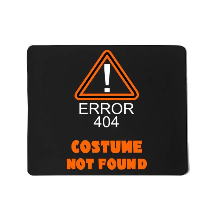 404 Error Costume Not Found Halloween Mousepad