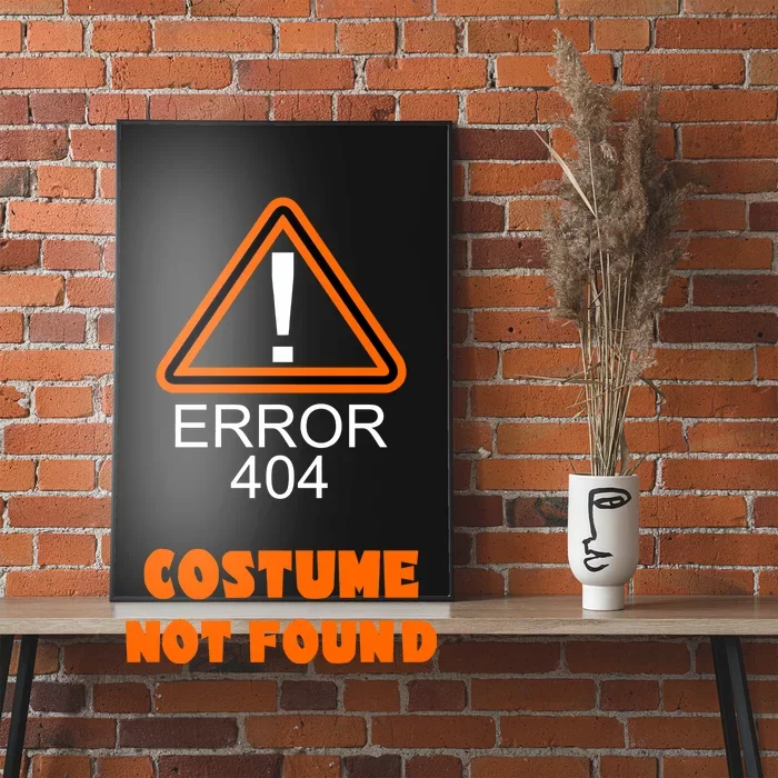 404 Error Costume Not Found Halloween Poster