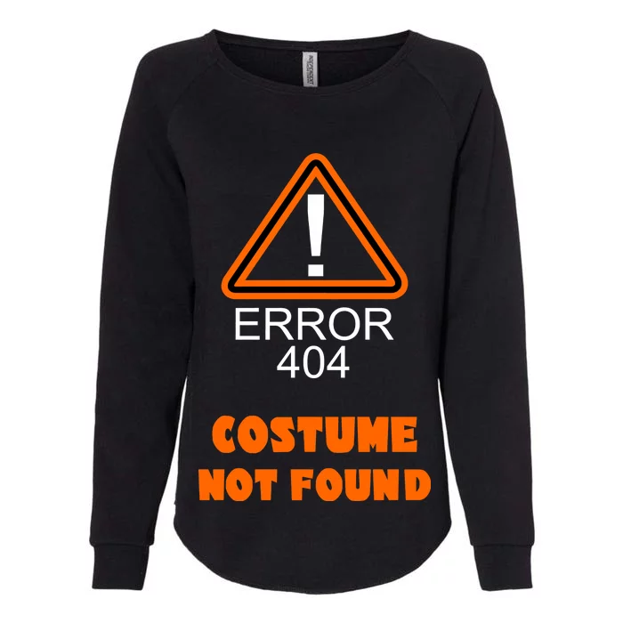 404 Error Costume Not Found Halloween Womens California Wash Sweatshirt