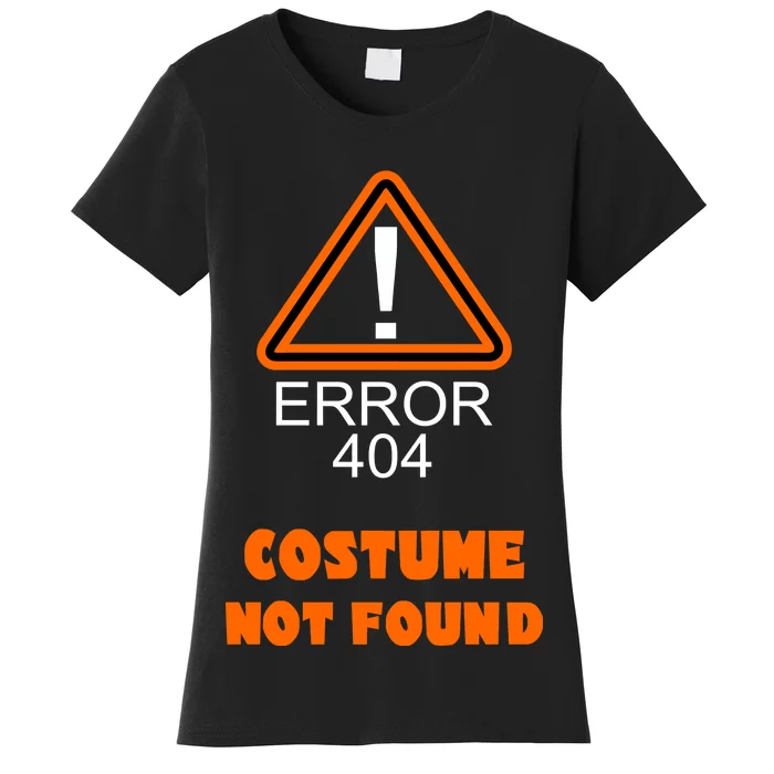 404 Error Costume Not Found Halloween Women's T-Shirt