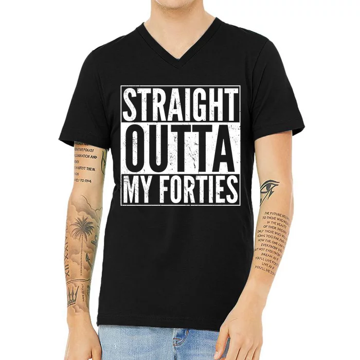 40th Birthday - Straight Outta My Forties V-Neck T-Shirt