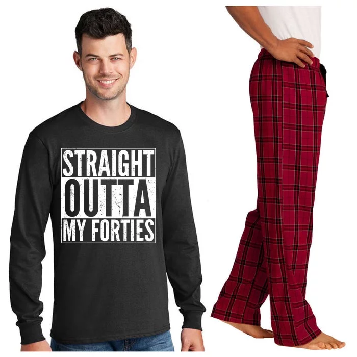 40th Birthday - Straight Outta My Forties Long Sleeve Pajama Set