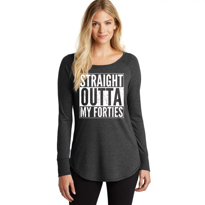 40th Birthday - Straight Outta My Forties Women's Perfect Tri Tunic Long Sleeve Shirt