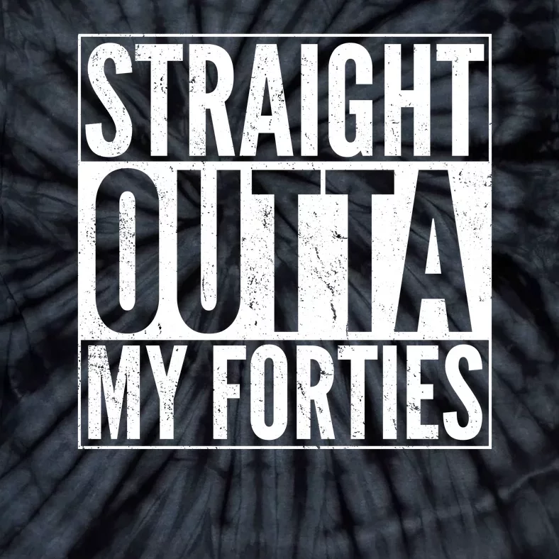 40th Birthday - Straight Outta My Forties Tie-Dye T-Shirt