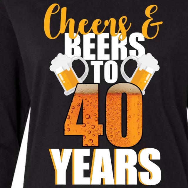 40th Birthday Cheers & Beers To 40 Years Womens Cotton Relaxed Long Sleeve T-Shirt