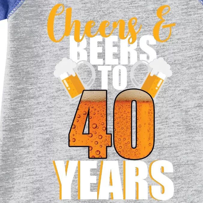 40th Birthday Cheers & Beers To 40 Years Infant Baby Jersey Bodysuit