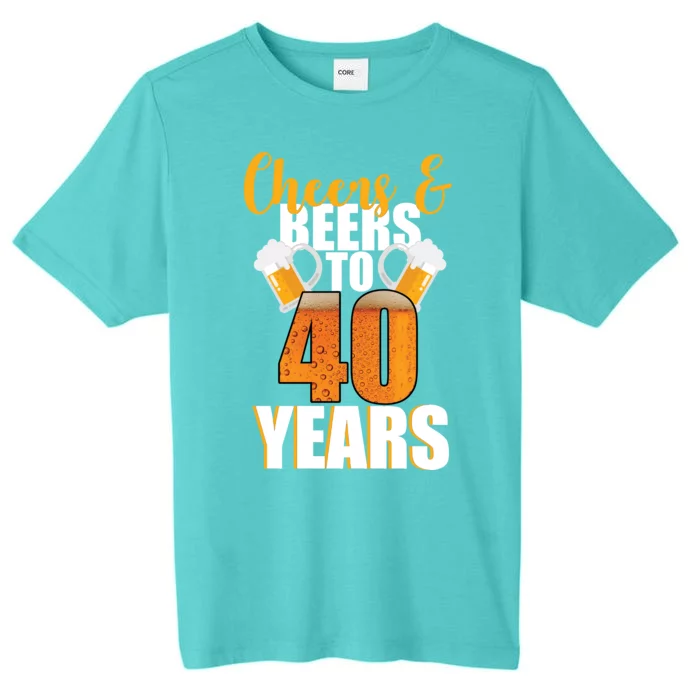 40th Birthday Cheers & Beers To 40 Years ChromaSoft Performance T-Shirt