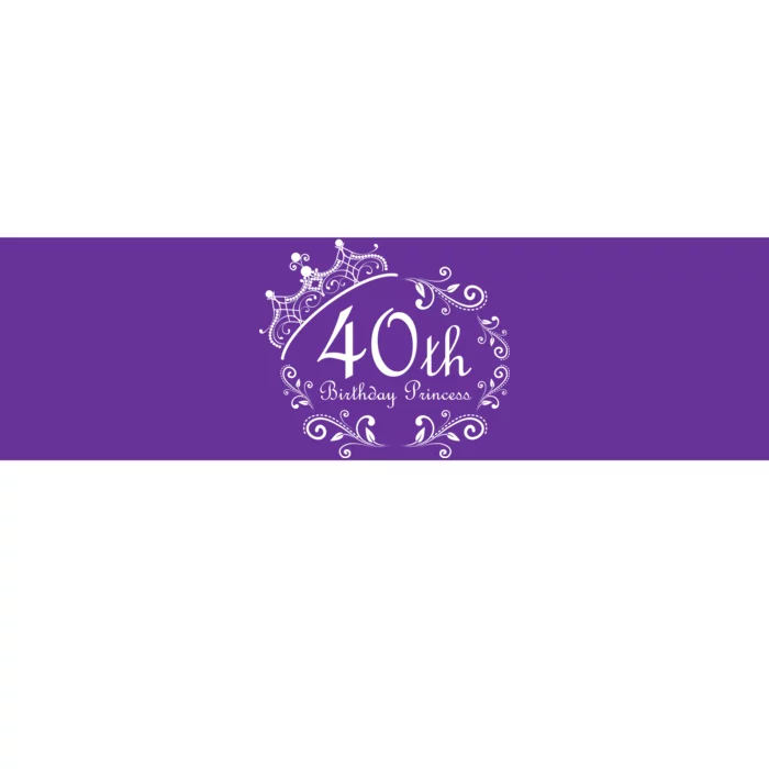 40th Birthday Princess Bumper Sticker