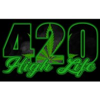 420 High Life Medical Marijuana Weed Bumper Sticker