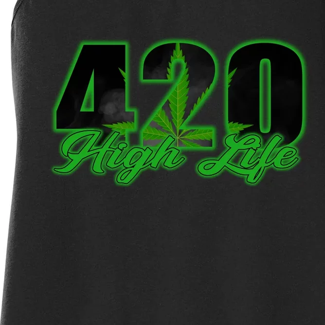 420 High Life Medical Marijuana Weed Women's Racerback Tank