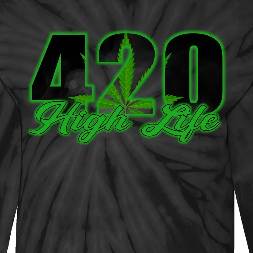 420 High Life Medical Marijuana Weed Tie-Dye Long Sleeve Shirt