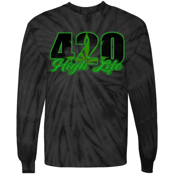 420 High Life Medical Marijuana Weed Tie-Dye Long Sleeve Shirt