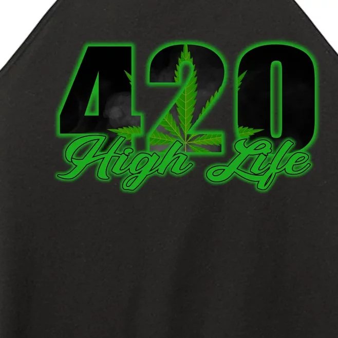 420 High Life Medical Marijuana Weed Women’s Perfect Tri Rocker Tank