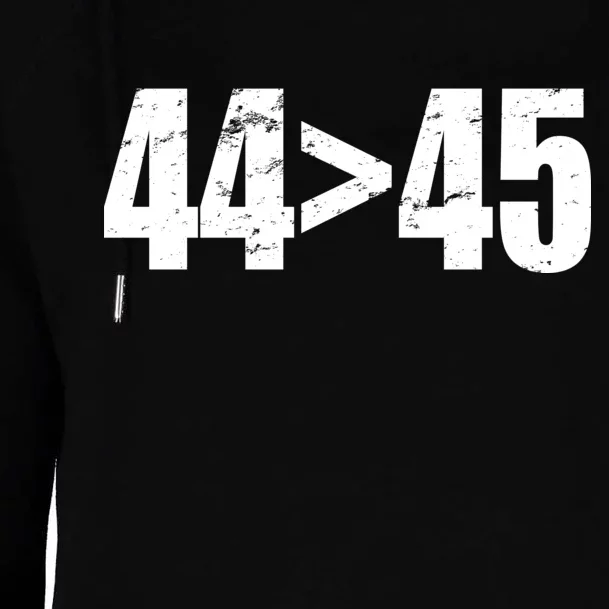 44 > 45 44th President is Greater Than The 45th Womens Funnel Neck Pullover Hood