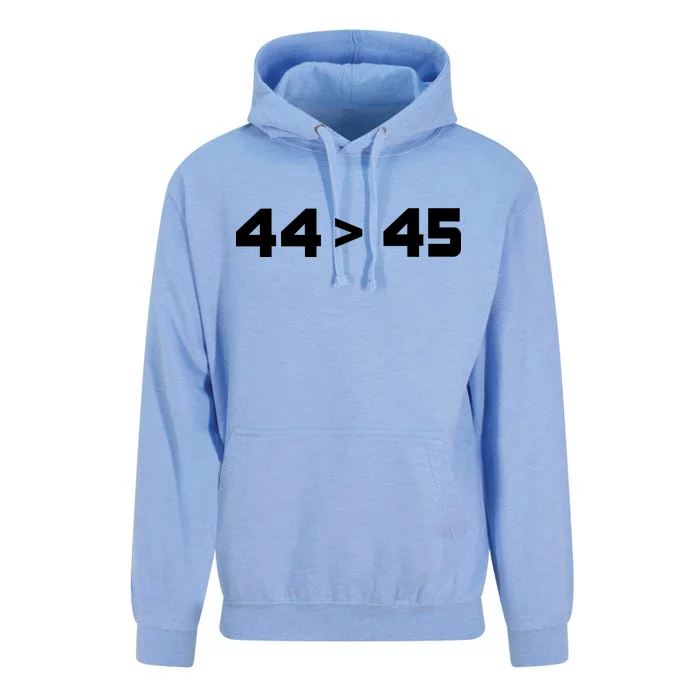 44 > 45 The 44th President is Greater Than 45th Unisex Surf Hoodie