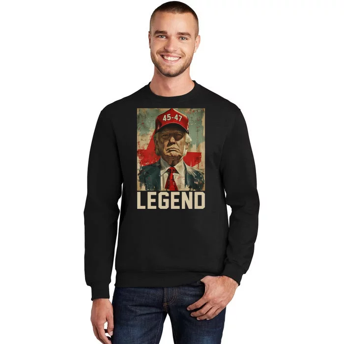 45 47 Donald Trump 2024 Legend Vintage Tall Sweatshirt