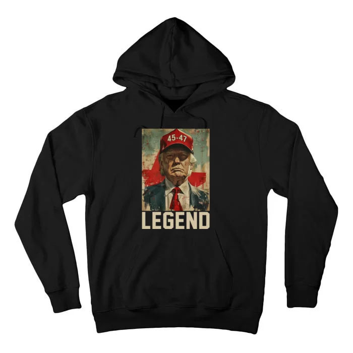 45 47 Donald Trump 2024 Legend Vintage Tall Hoodie