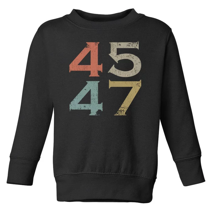 Donald Trump 45 47 Retro 45th 47th President Trump Toddler Sweatshirt