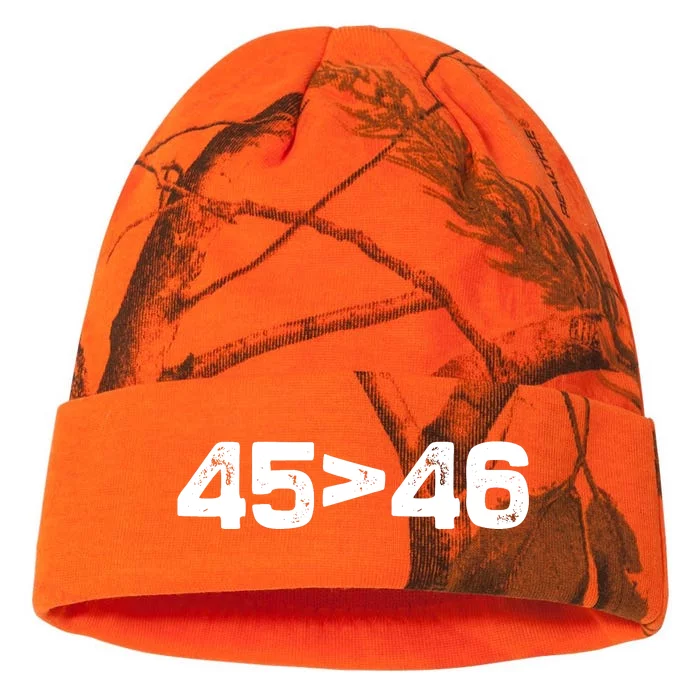 45 > 46 Pro Trump Still My President 45 Is Greater Than 46 Kati - 12in Camo Beanie