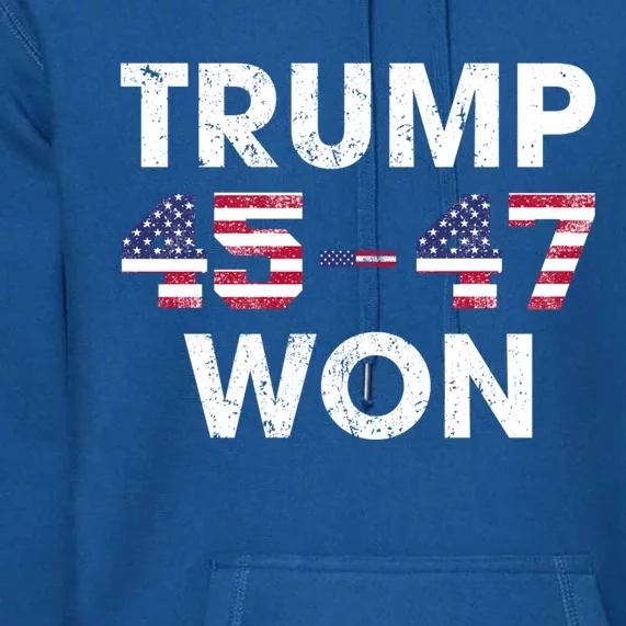 45 47 Trump Won American Flag Vintage Trump 2024 Election Great Gift Premium Hoodie