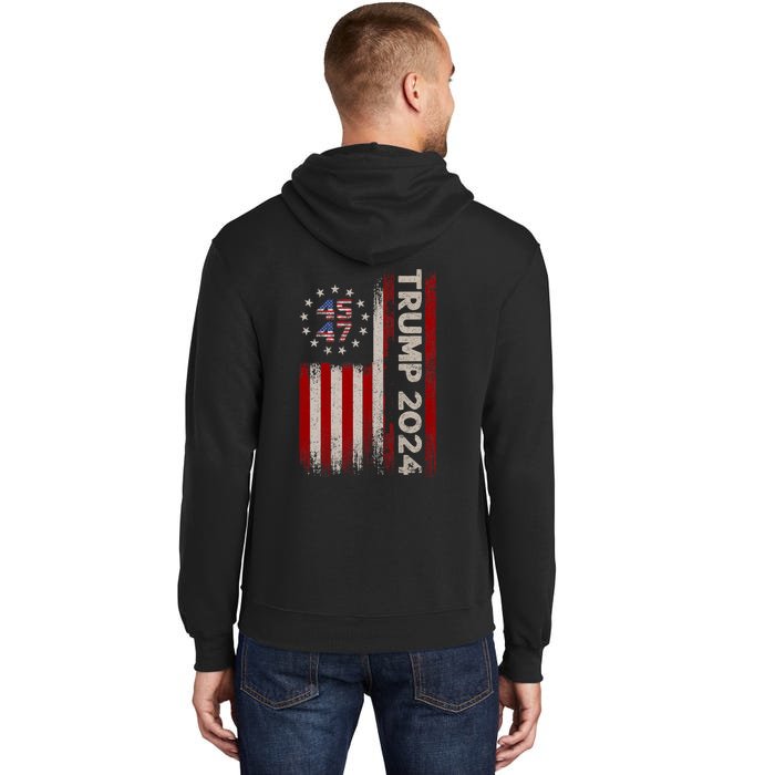 45 47 Trump 2024 American Flag Front And Back Front & Back Tall Hoodie