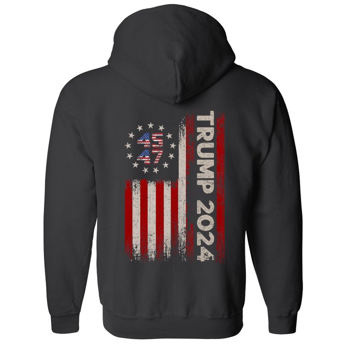 45 47 Trump 2024 American Flag Front And Back Front & Back Full Zip Hoodie