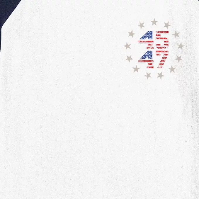 45 47 Trump 2024 American Flag Front And Back Front & Back Baseball Sleeve Shirt