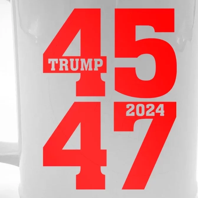 45 47 Trump 2024 Funny Trump 2024 Front & Back Beer Stein