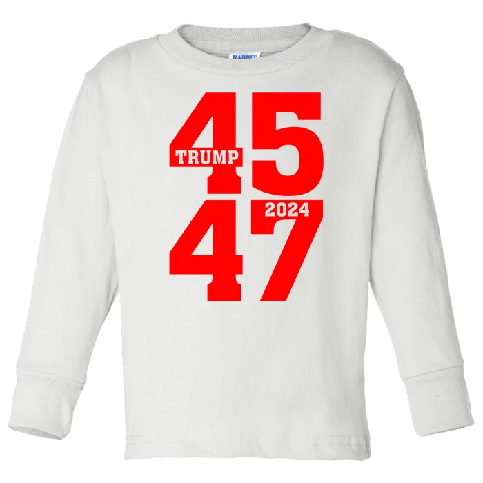 45 47 Trump 2024 Funny Trump 2024 Toddler Long Sleeve Shirt