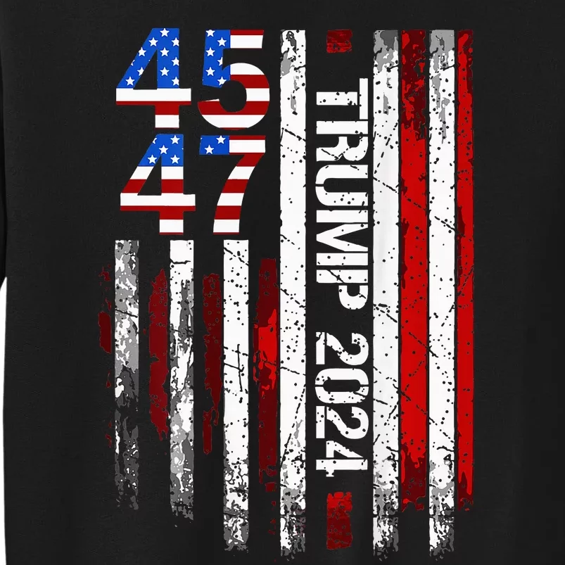 45 47 Trump 2024 American Flag Tall Sweatshirt