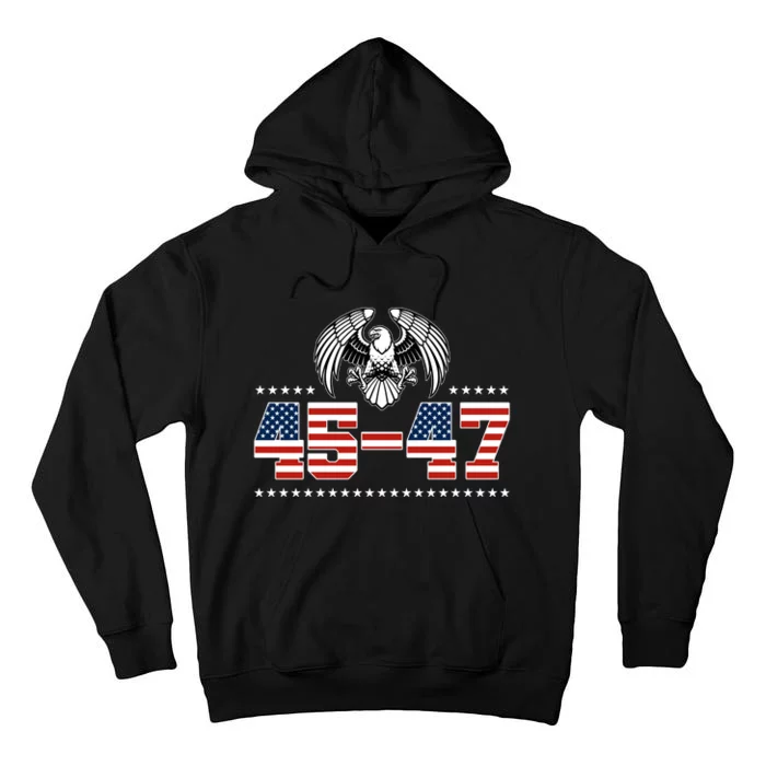 45 47 Trump Wins 2024 Election Tall Hoodie