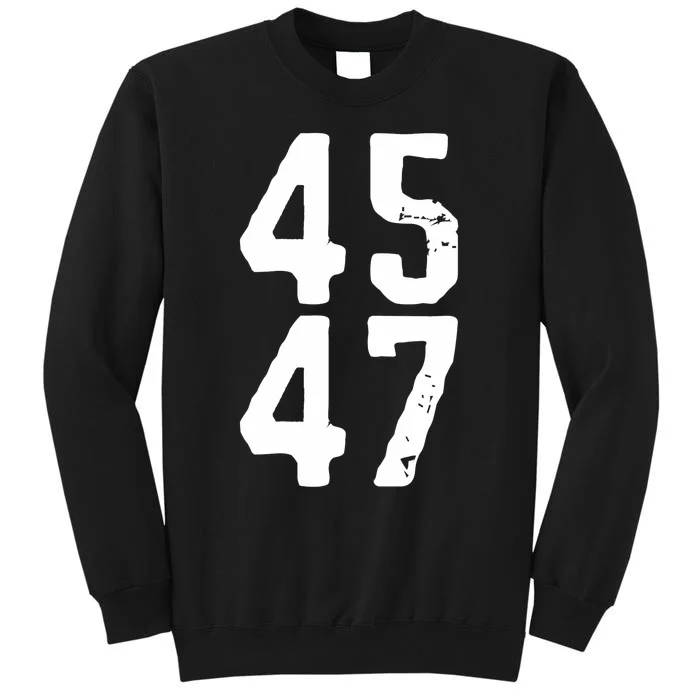 45 47 Trump 2024 Tall Sweatshirt