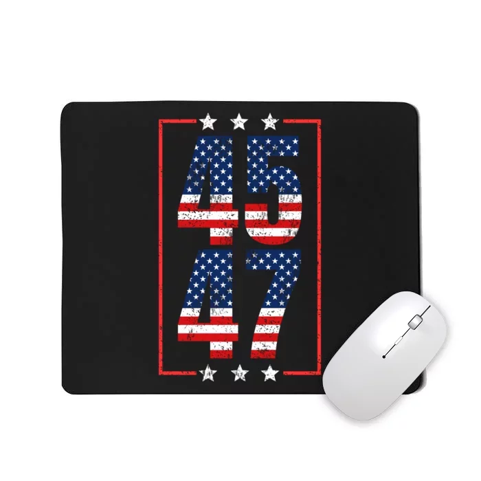 45 47 Trump 2024 President Trump 2024 American Flag Mousepad