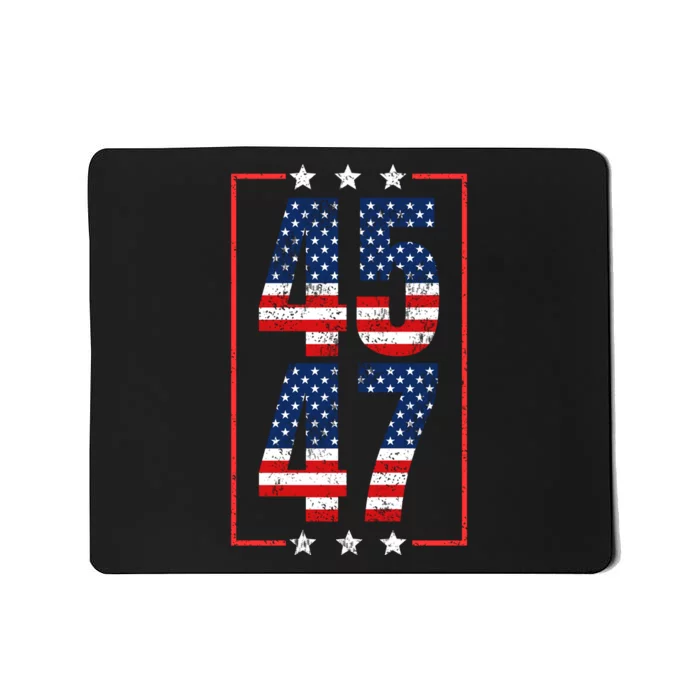 45 47 Trump 2024 President Trump 2024 American Flag Mousepad