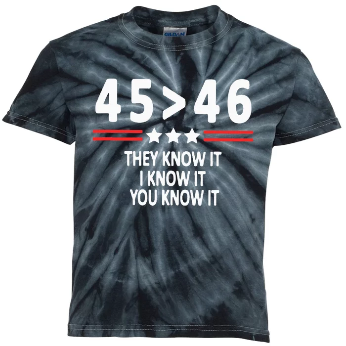 45 46 They Know It I Know It You Know It Kids Tie-Dye T-Shirt