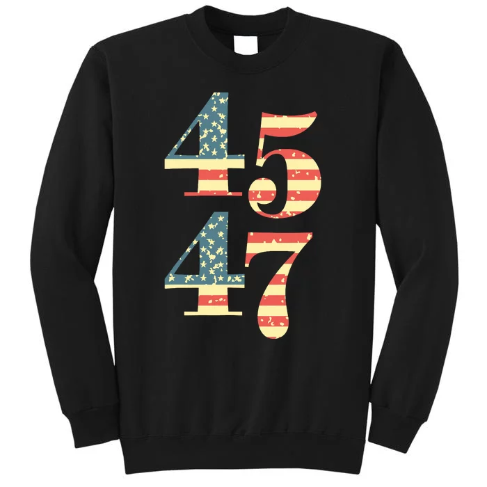 45 47 Trump 2024 Vintage Flag Support Trump 45 47 Sweatshirt