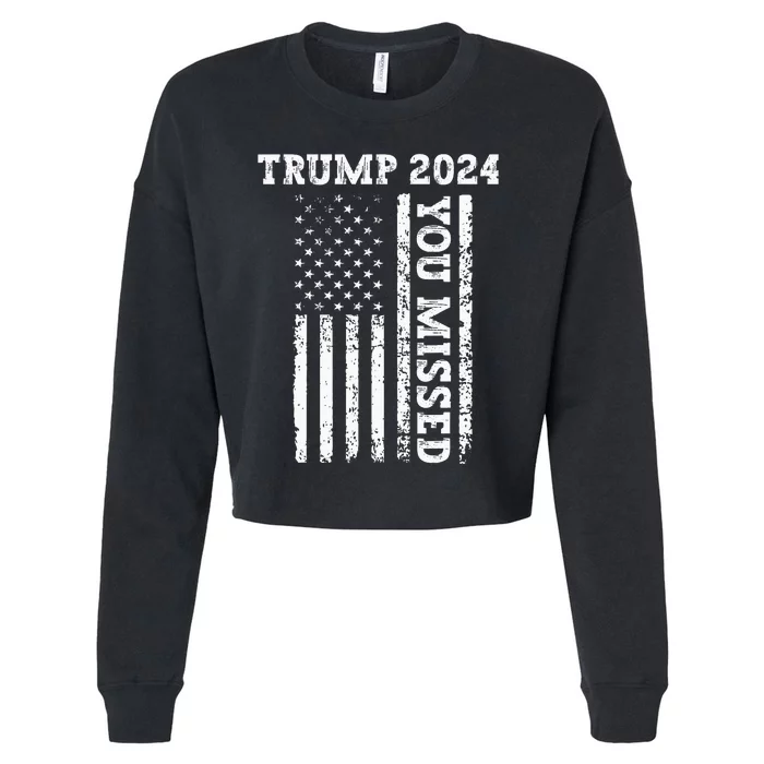 45 47 Trump 2024 American Flag Trump 2024 You Missed Cropped Pullover Crew