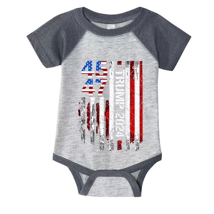 45 47 Trump 2024 American Flag Infant Baby Jersey Bodysuit